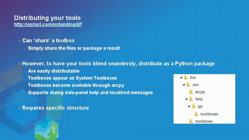 Distributing your tools http: //esriurl. com/extending. GP • Can ‘share’ a toolbox - •