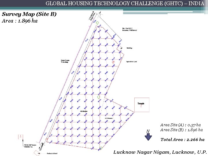 GLOBAL HOUSING TECHNOLOGY CHALLENGE (GHTC) – INDIA Survey Map (Site B) Area : 1.