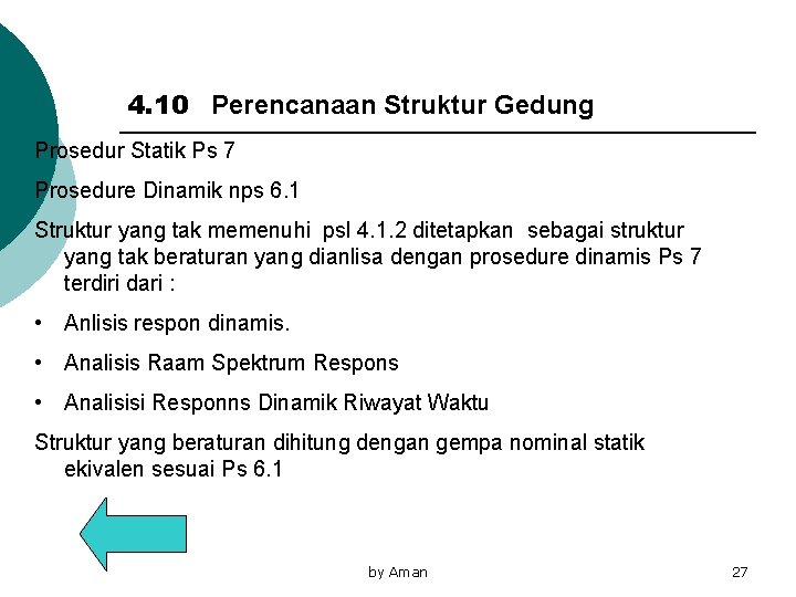 4. 10 Perencanaan Struktur Gedung Prosedur Statik Ps 7 Prosedure Dinamik nps 6. 1