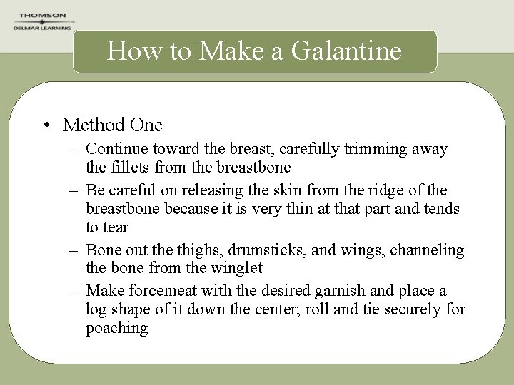 How to Make a Galantine • Method One – Continue toward the breast, carefully