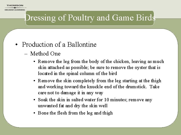 Dressing of Poultry and Game Birds • Production of a Ballontine – Method One