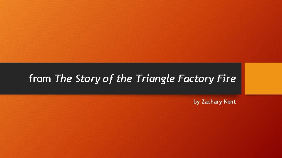 from The Story of the Triangle Factory Fire by Zachary Kent 