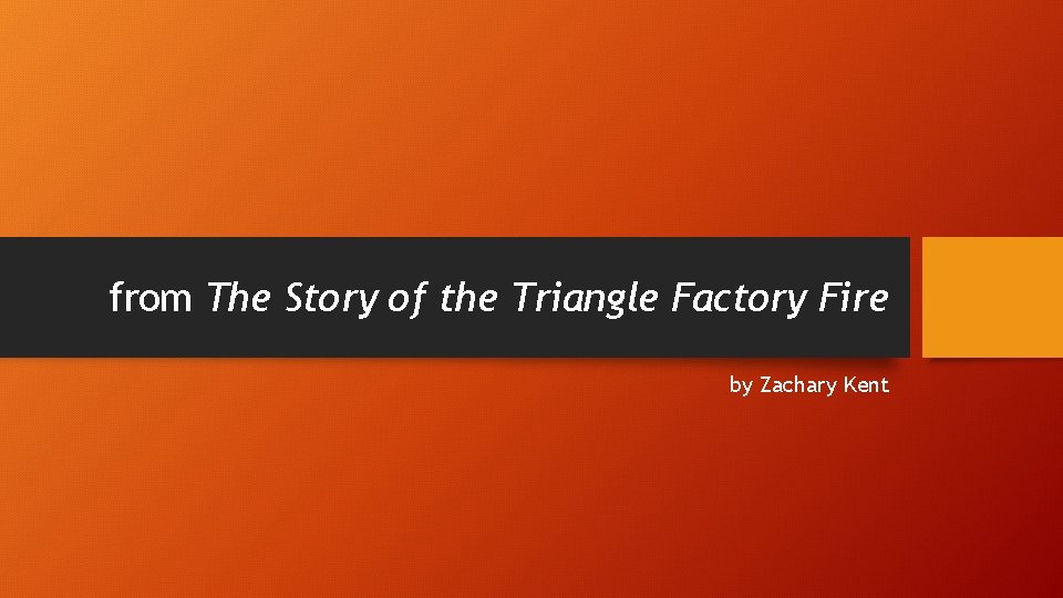 from The Story of the Triangle Factory Fire by Zachary Kent 