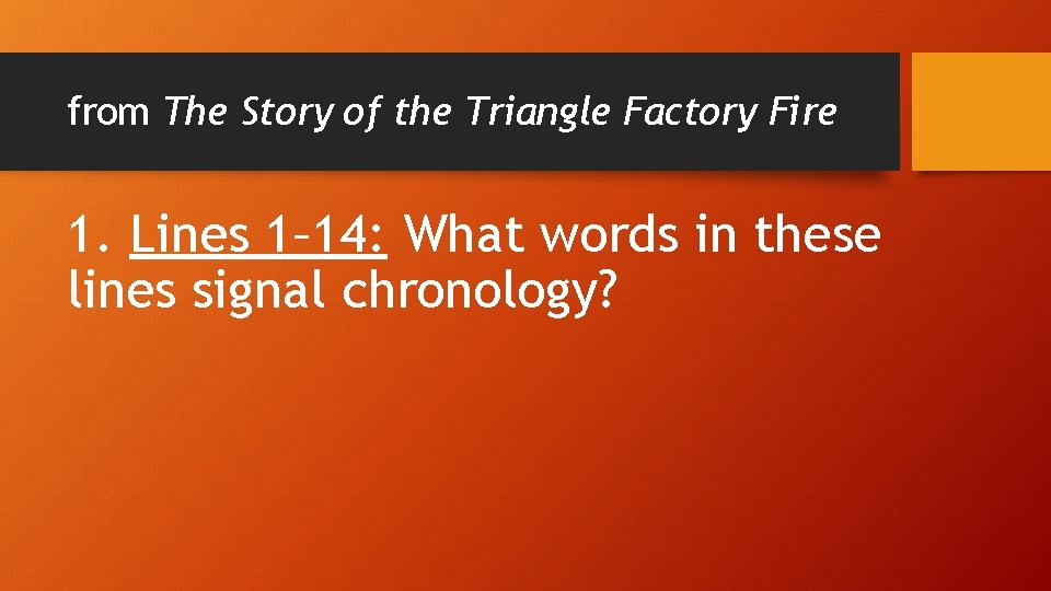 from The Story of the Triangle Factory Fire 1. Lines 1– 14: What words