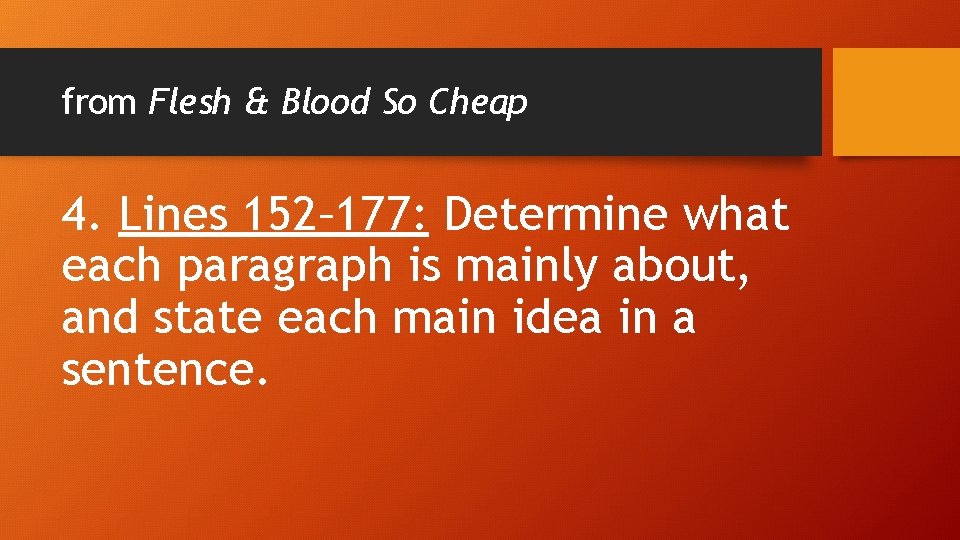 from Flesh & Blood So Cheap 4. Lines 152– 177: Determine what each paragraph