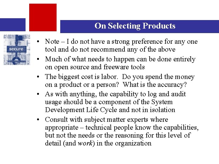 On Selecting Products • Note – I do not have a strong preference for