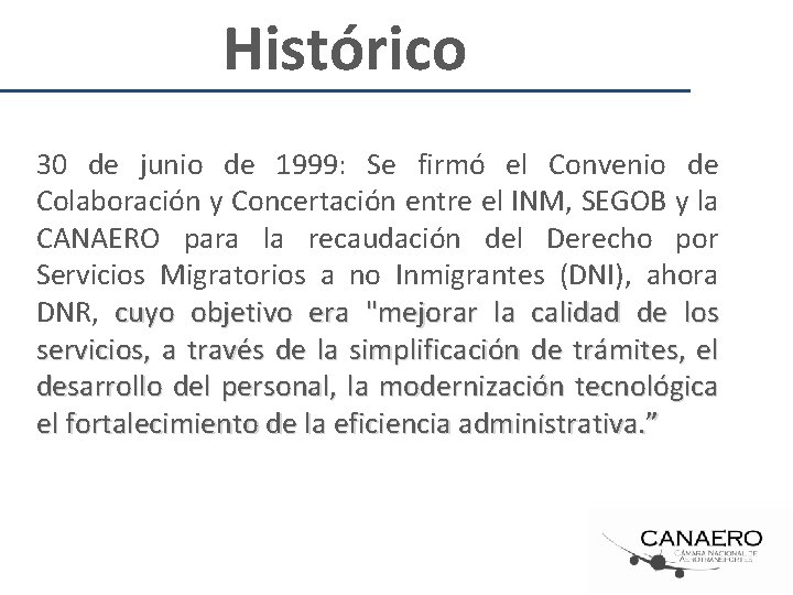 Histórico 30 de junio de 1999: Se firmó el Convenio de Colaboración y Concertación