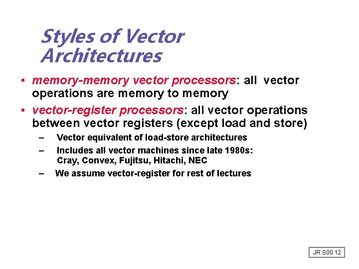 Lecture 7 Vector Processing Prepared by Professor David