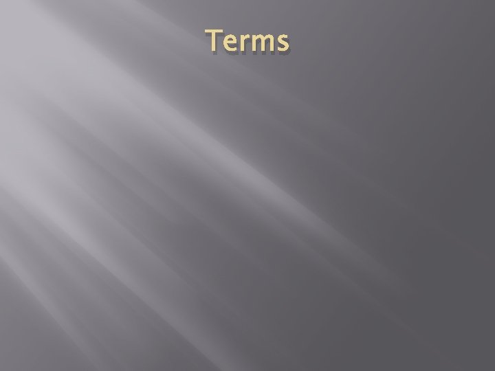 Terms 