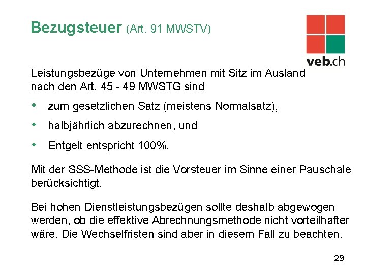 Bezugsteuer (Art. 91 MWSTV) Leistungsbezüge von Unternehmen mit Sitz im Ausland nach den Art.