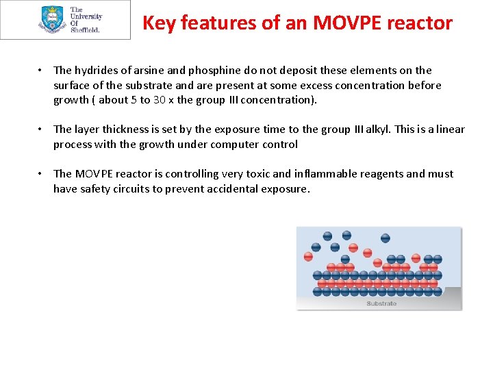 Key features of an MOVPE reactor • The hydrides of arsine and phosphine do