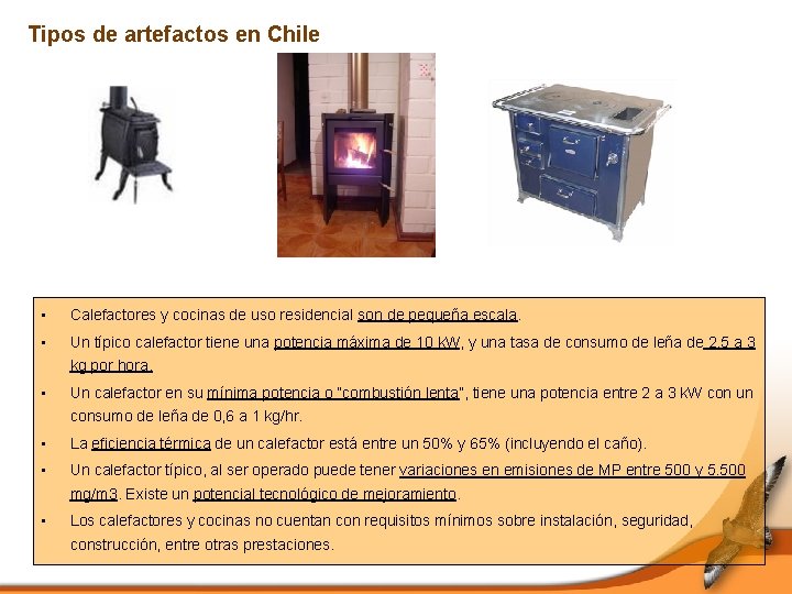 Tipos de artefactos en Chile • Calefactores y cocinas de uso residencial son de