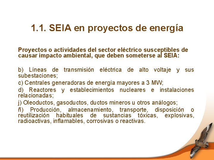 1. 1. SEIA en proyectos de energía Proyectos o actividades del sector eléctrico susceptibles