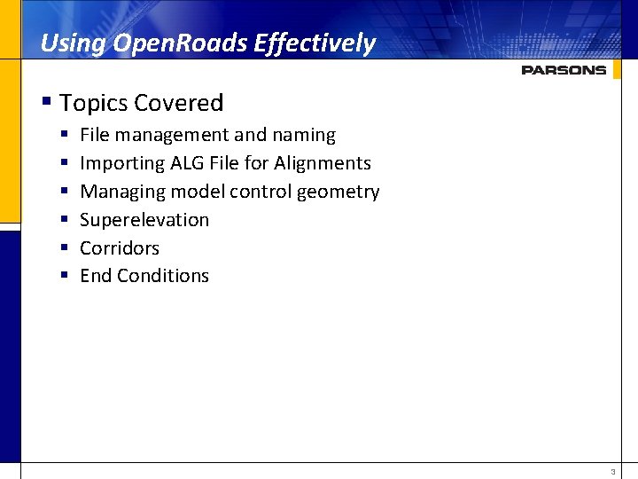 Using Open. Roads Effectively § Topics Covered § § § File management and naming
