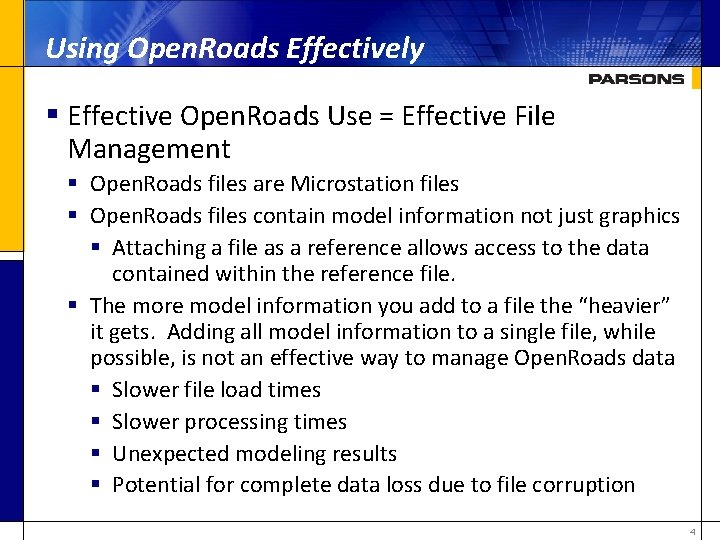 Using Open. Roads Effectively § Effective Open. Roads Use = Effective File Management §