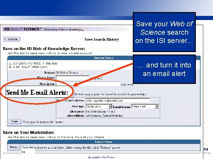 Save your Web of Science search on the ISI server. . . … and