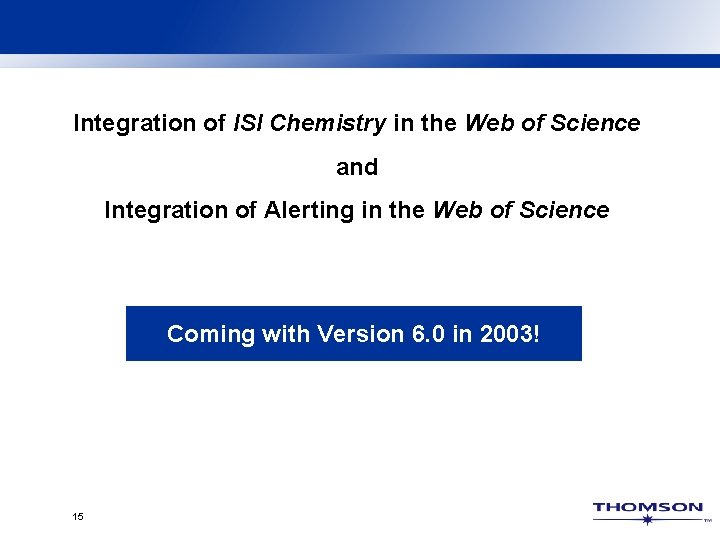 Integration of ISI Chemistry in the Web of Science and Integration of Alerting in