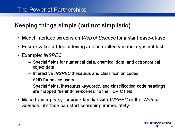 The Power of Partnerships Keeping things simple (but not simplistic) • Model interface screens The Power of Partnerships Keeping things simple (but not simplistic) • Model interface screens