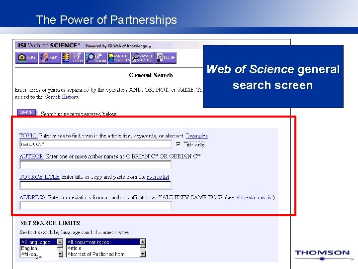 The Power of Partnerships Web of Science general search screen 24 The Power of Partnerships Web of Science general search screen 24