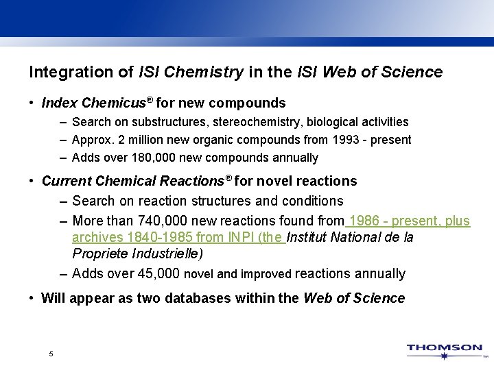 Integration of ISI Chemistry in the ISI Web of Science • Index Chemicus® for