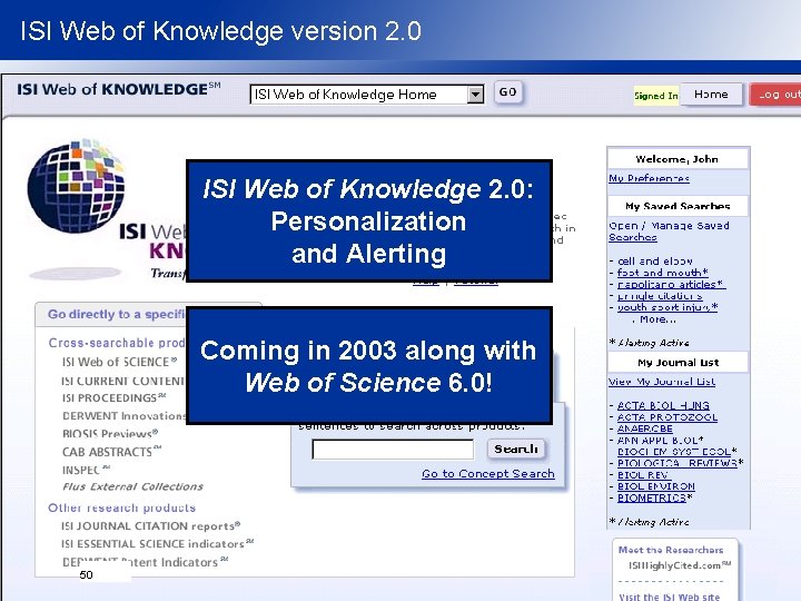 ISI Web of Knowledge version 2. 0 ISI Web of Knowledge 2. 0: Personalization
