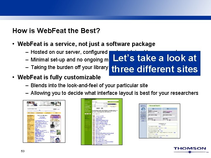 How is Web. Feat the Best? • Web. Feat is a service, not just How is Web. Feat the Best? • Web. Feat is a service, not just