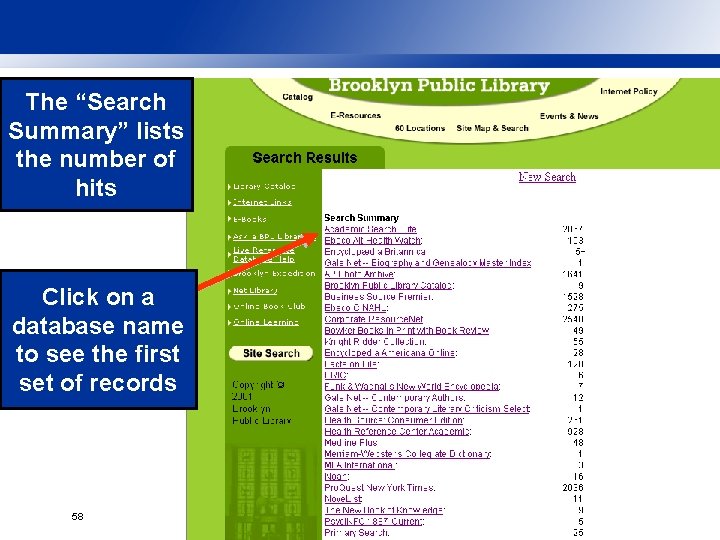 The “Search Summary” lists the number of hits Click on a database name to