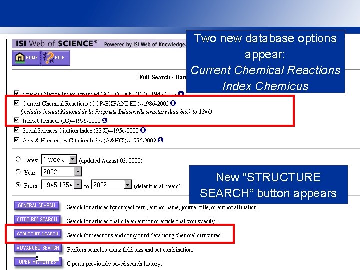 Two new database options appear: Current Chemical Reactions Index Chemicus New “STRUCTURE SEARCH” button
