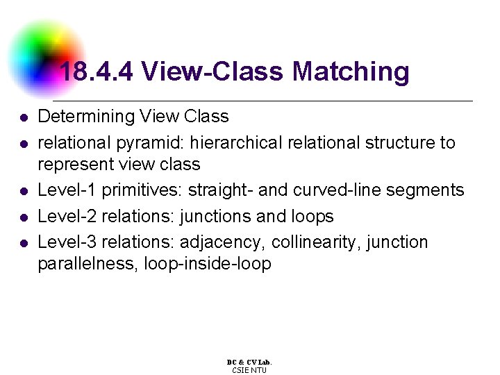 18. 4. 4 View-Class Matching l l l Determining View Class relational pyramid: hierarchical
