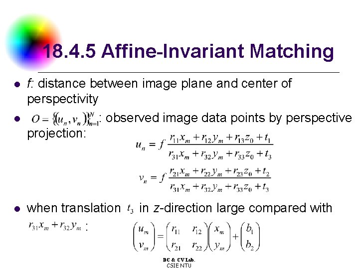 18. 4. 5 Affine-Invariant Matching l l l f: distance between image plane and