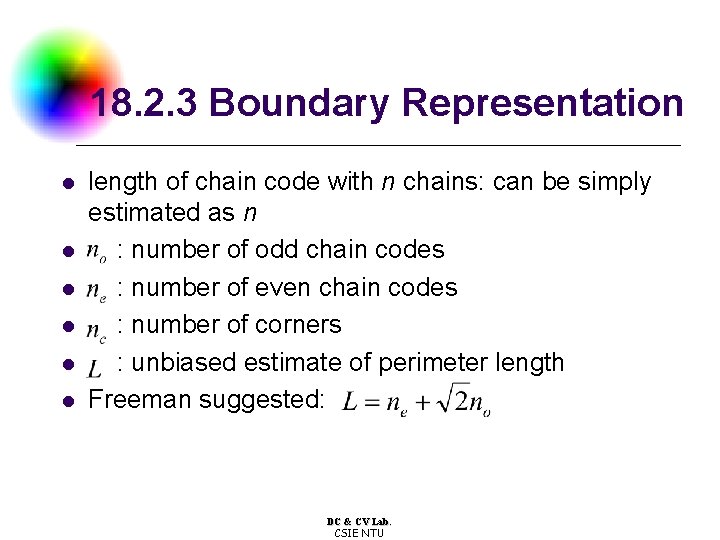 18. 2. 3 Boundary Representation l l l length of chain code with n