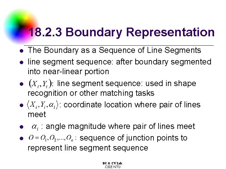 18. 2. 3 Boundary Representation l l l The Boundary as a Sequence of