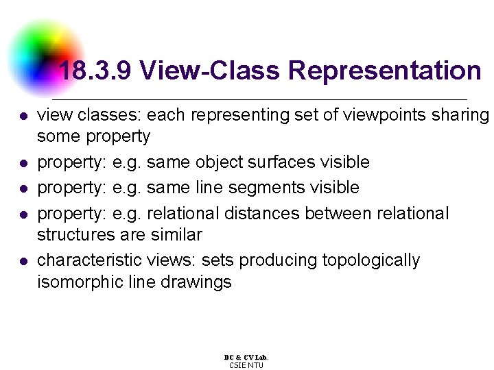 18. 3. 9 View-Class Representation l l l view classes: each representing set of