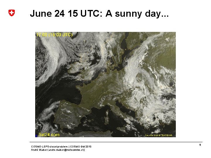June 24 15 UTC: A sunny day. . . COSMO-LEPS cloud problem | COSMO