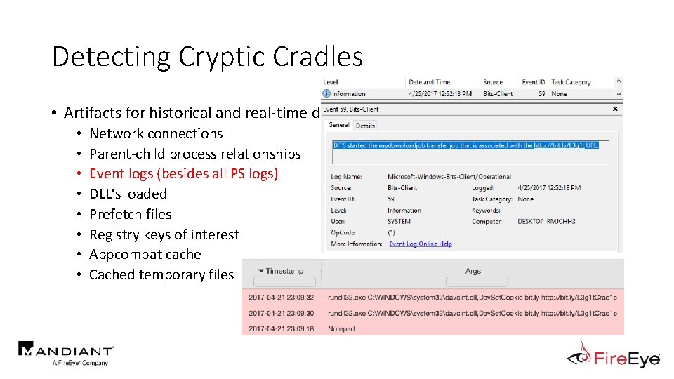 Detecting Cryptic Cradles • Artifacts for historical and real-time detection • • Network connections