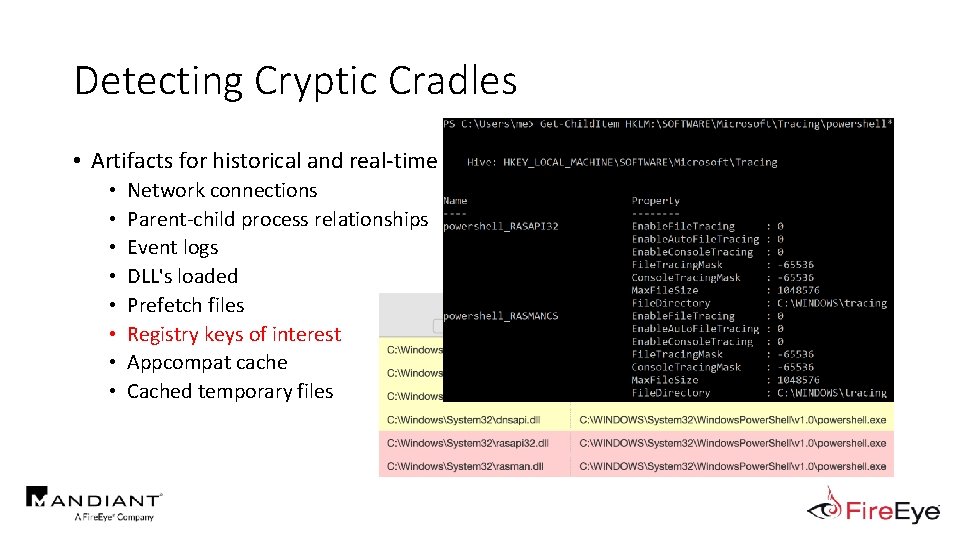 Detecting Cryptic Cradles • Artifacts for historical and real-time detection • • Network connections