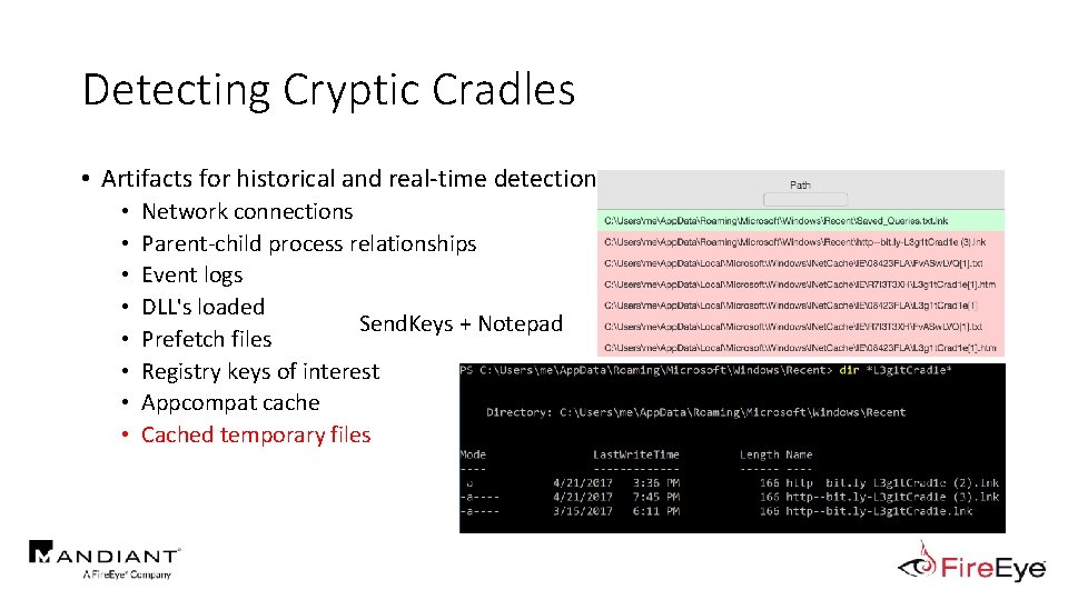 Detecting Cryptic Cradles • Artifacts for historical and real-time detection • • Network connections