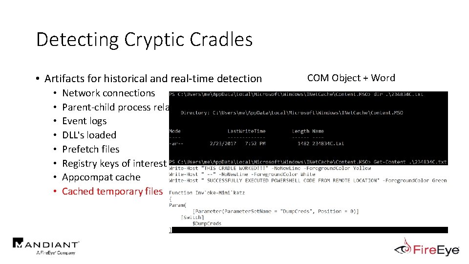 Detecting Cryptic Cradles • Artifacts for historical and real-time detection • • Network connections