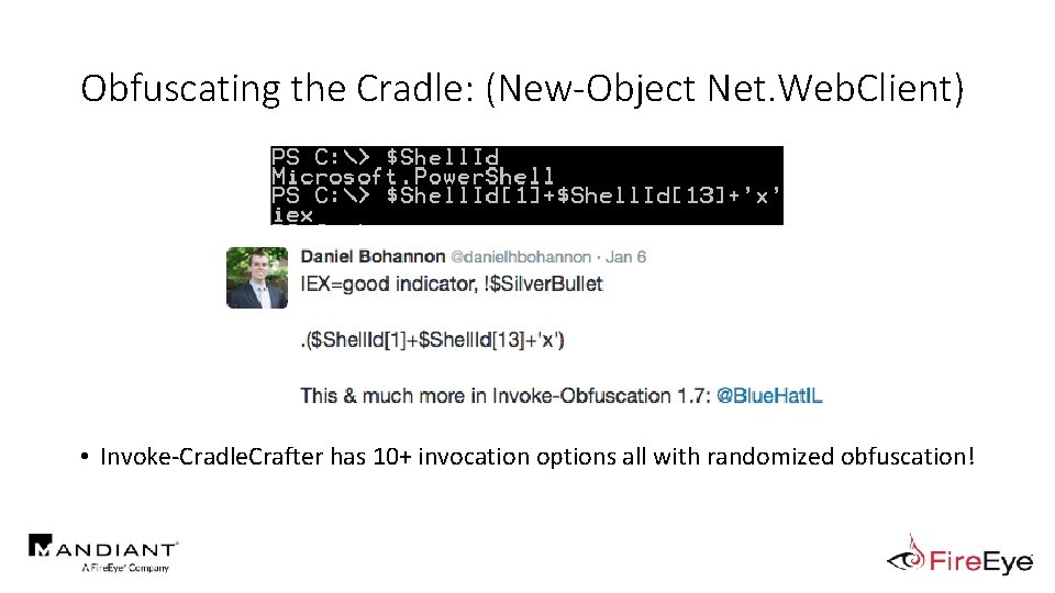 Obfuscating the Cradle: (New-Object Net. Web. Client) • Invoke-Cradle. Crafter has 10+ invocation options