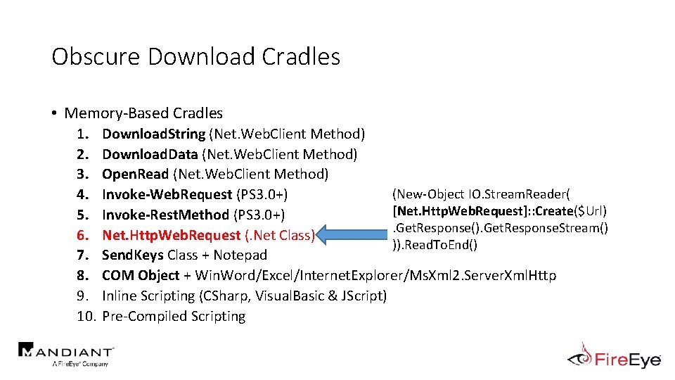 Obscure Download Cradles • Memory-Based Cradles 1. 2. 3. 4. 5. 6. 7. 8.