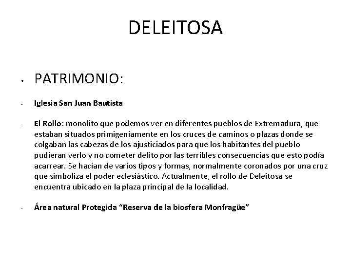 DELEITOSA • • PATRIMONIO: Iglesia San Juan Bautista El Rollo: monolito que podemos ver