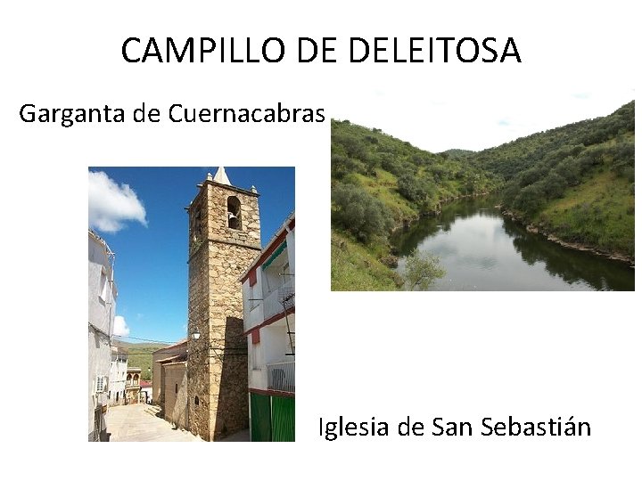 CAMPILLO DE DELEITOSA Garganta de Cuernacabras Iglesia de San Sebastián 