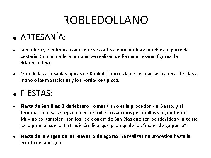 ROBLEDOLLANO ARTESANÍA: la madera y el mimbre con el que se confeccionan últiles y