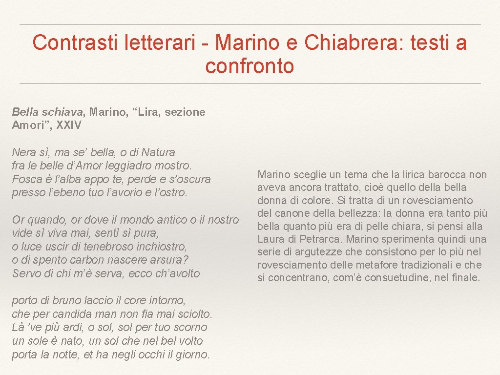 Contrasti letterari - Marino e Chiabrera: testi a confronto Bella schiava, Marino, “Lira, sezione