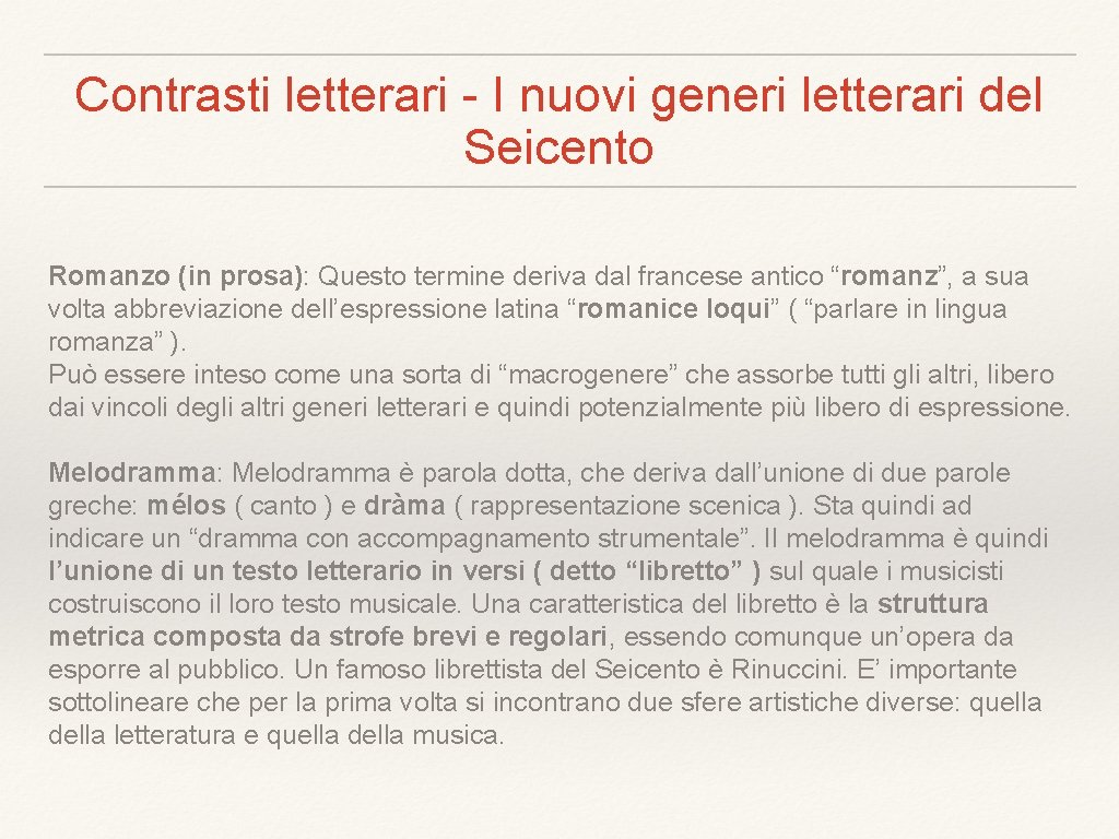 Contrasti letterari - I nuovi generi letterari del Seicento Romanzo (in prosa): Questo termine