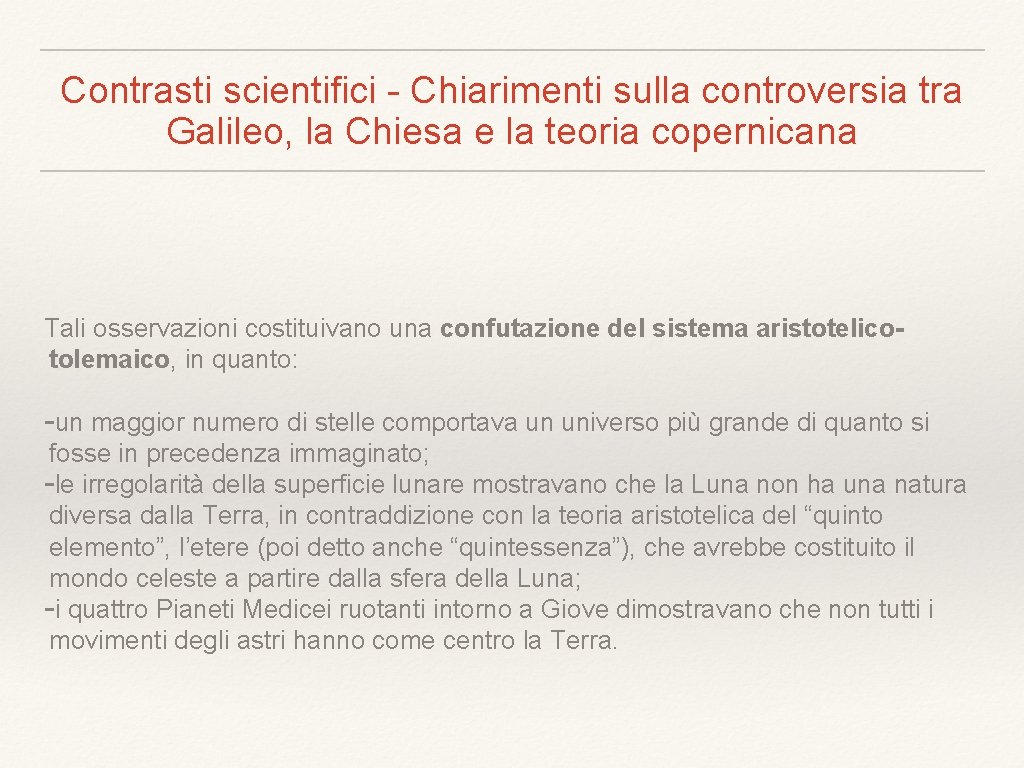 Contrasti scientifici - Chiarimenti sulla controversia tra Galileo, la Chiesa e la teoria copernicana