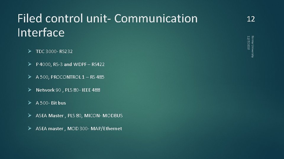 Ø TDC 3000 - RS 232 Ø P 4000, RS-3 and WDPF – RS