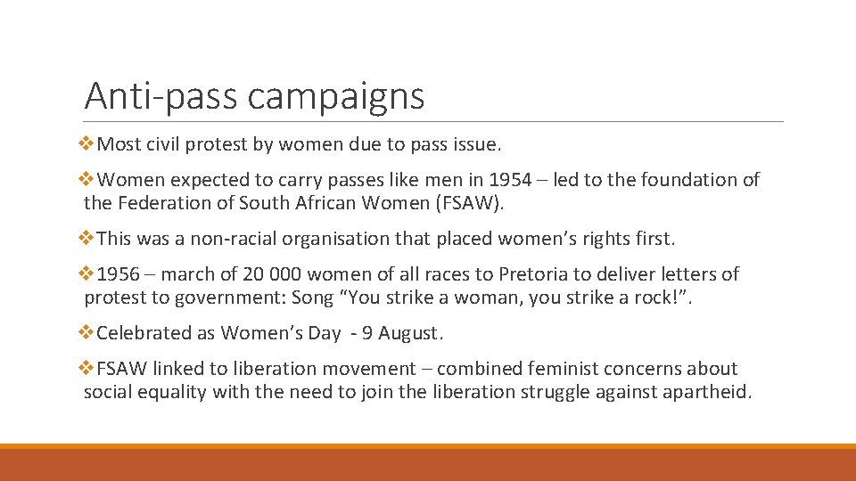 Anti-pass campaigns v. Most civil protest by women due to pass issue. v. Women
